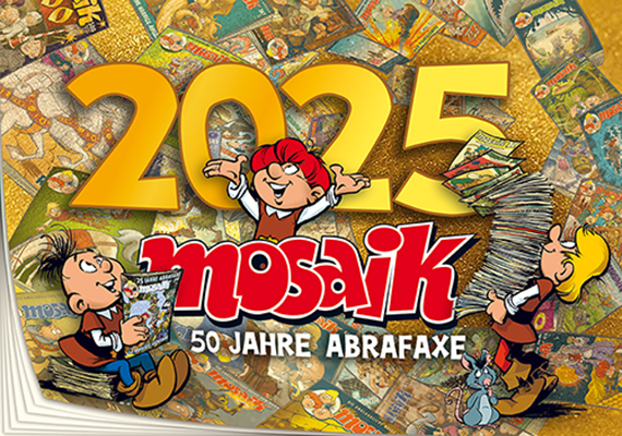 Cover: 9783864622809 | MOSAIK Kalender 2025 | 50 Jahre Abrafaxe | Mosaik Team | Kalender