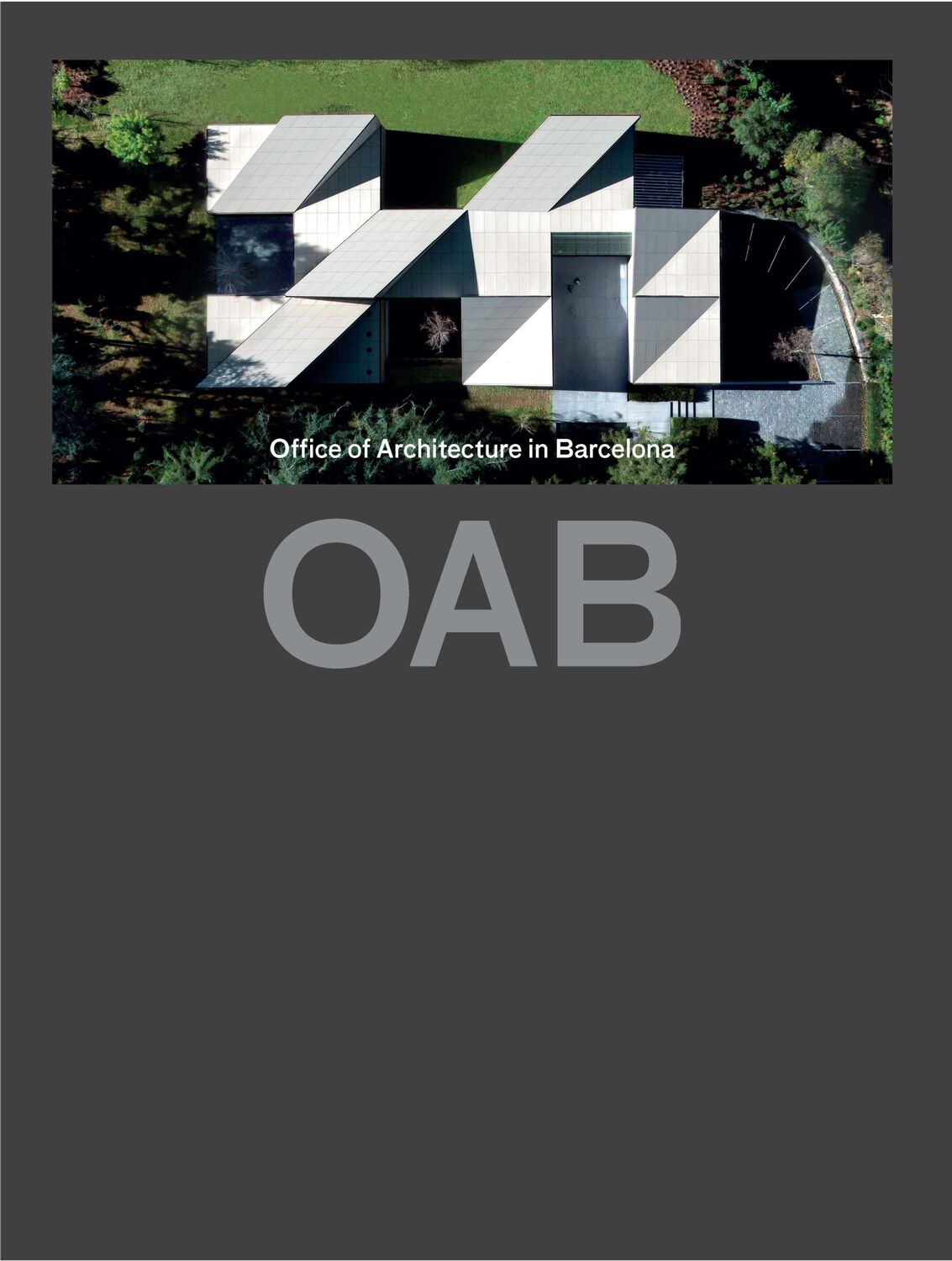 Cover: 9781940291574 | Oab (Updated) | Office of Architecture in Barcelona | Carlos Ferrater