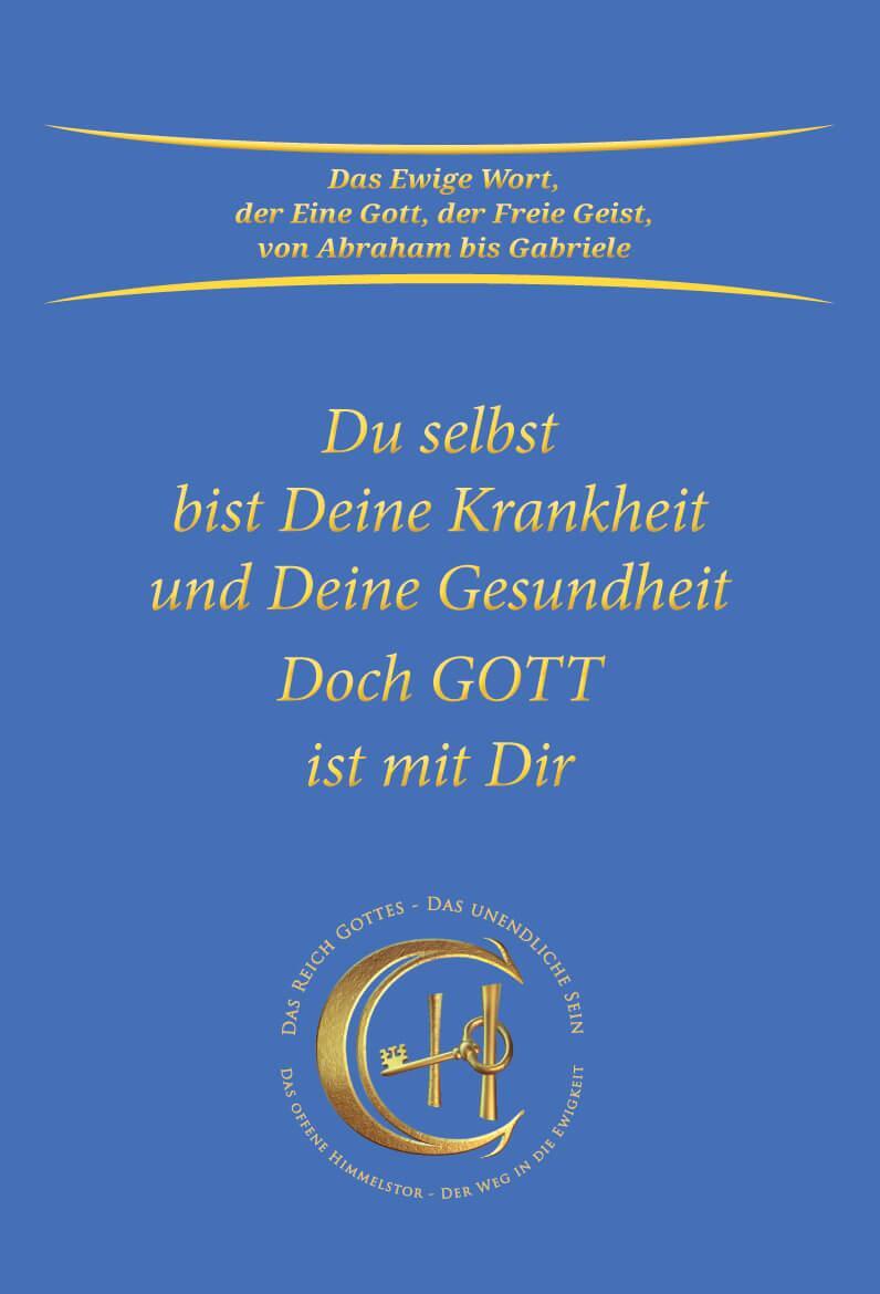 Cover: 9783964464910 | Du selbst bist Deine Krankheit und Deine Gesundheit | Gabriele | Buch