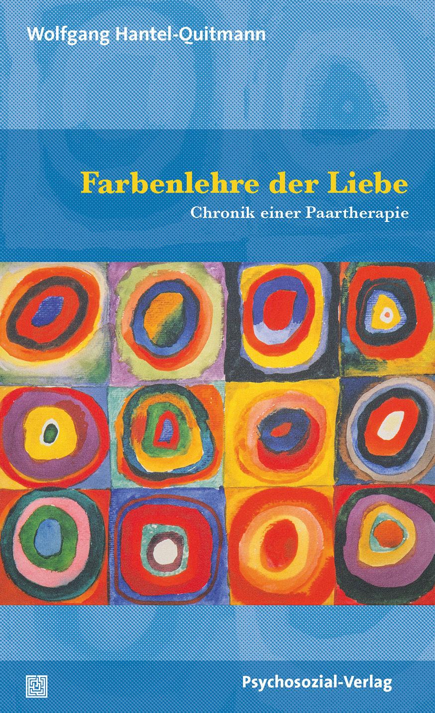 Cover: 9783837928525 | Farbenlehre der Liebe | Wolfgang Hantel-Quitmann | Buch | 264 S.