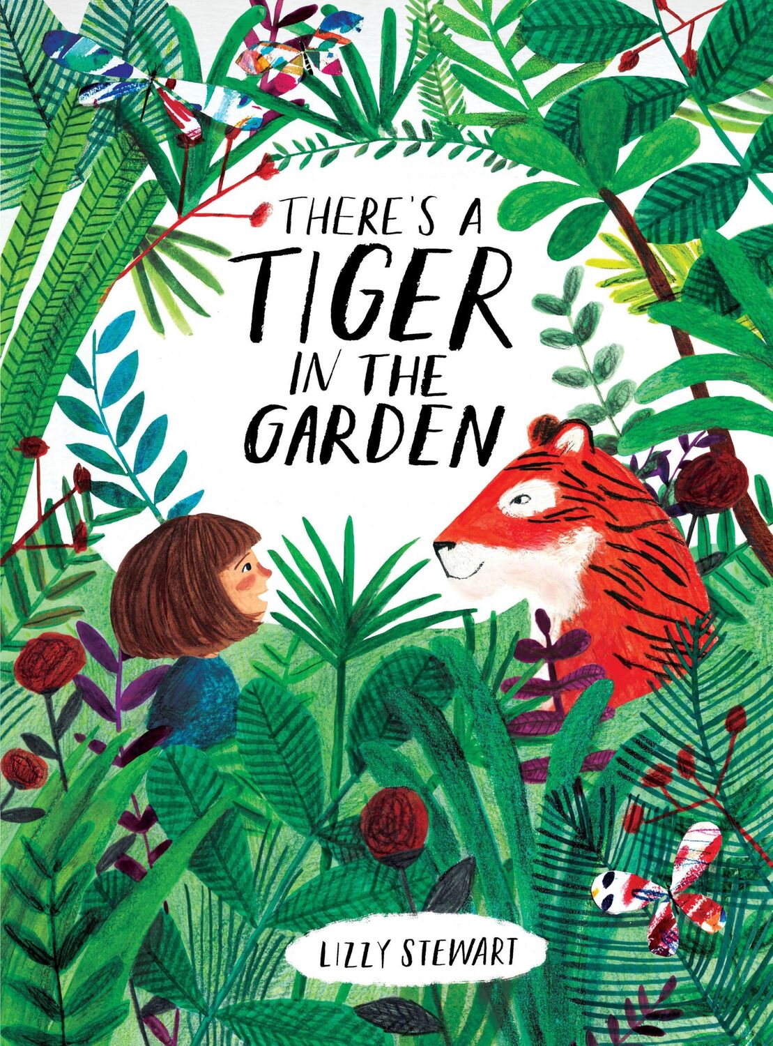 Cover: 9781847808073 | There's a Tiger in the Garden | Lizzy Stewart | Taschenbuch | 32 S.