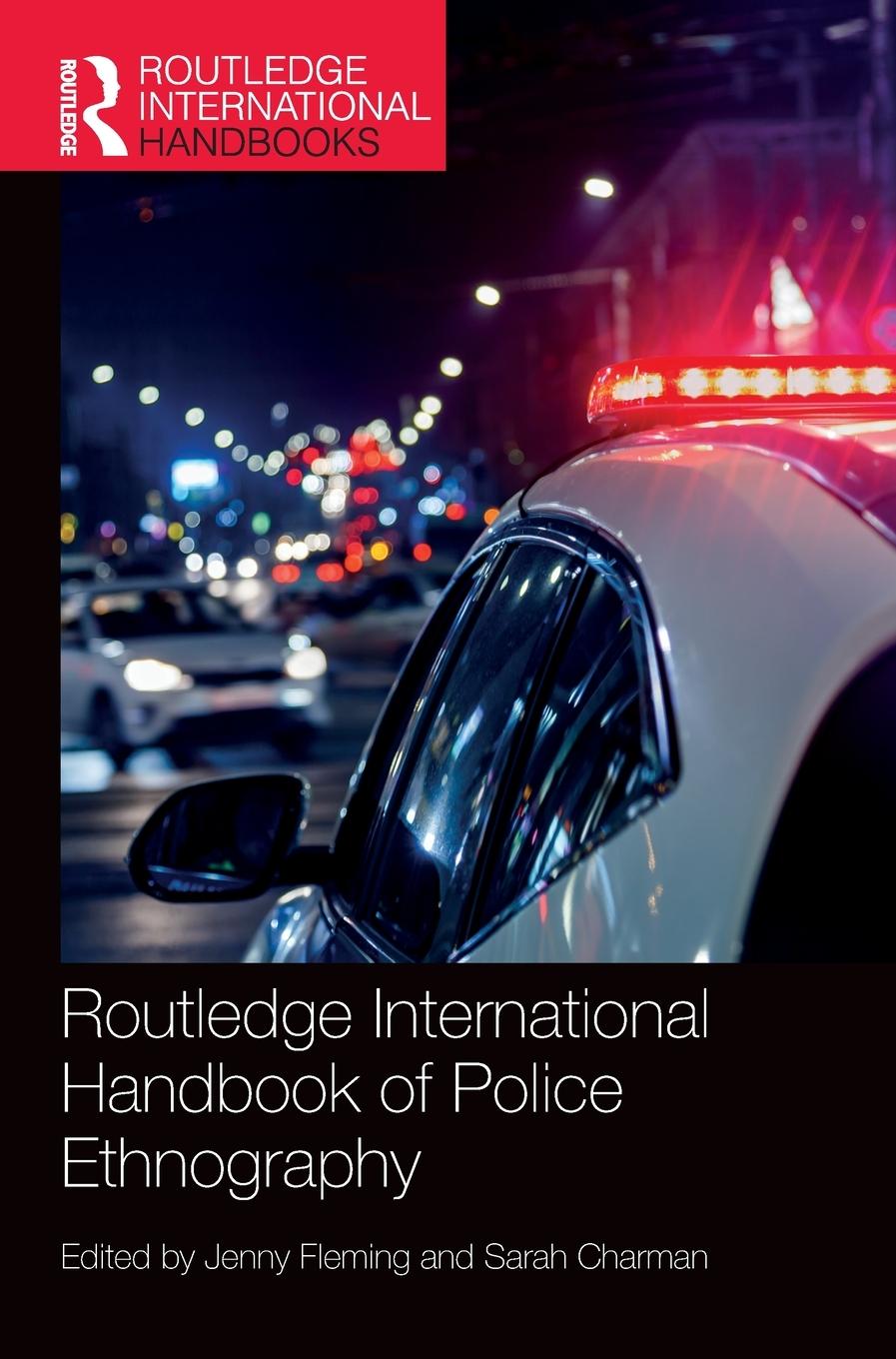 Cover: 9780367539399 | Routledge International Handbook of Police Ethnography | Jenny Fleming