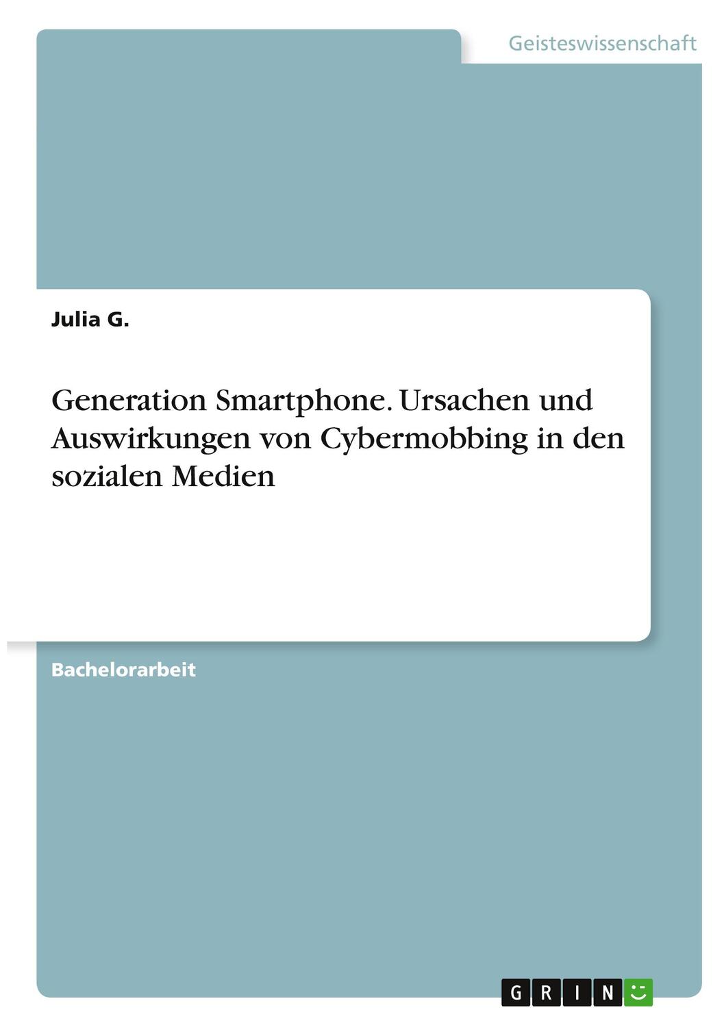 Cover: 9783346319593 | Generation Smartphone. Ursachen und Auswirkungen von Cybermobbing...