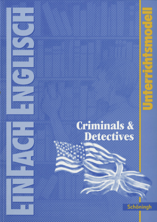 Cover: 9783140412070 | EinFach Englisch Unterrichtsmodelle | Criminals &amp; Detectives | Buch