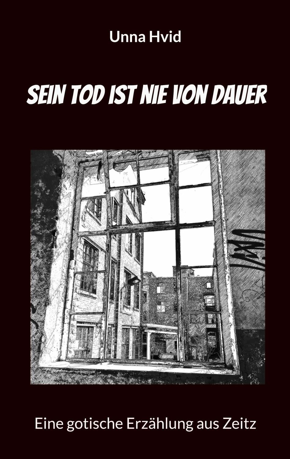 Cover: 9788743029618 | Sein Tod ist nie von Dauer | Eine gotische Erzählung aus Zeitz | Hvid