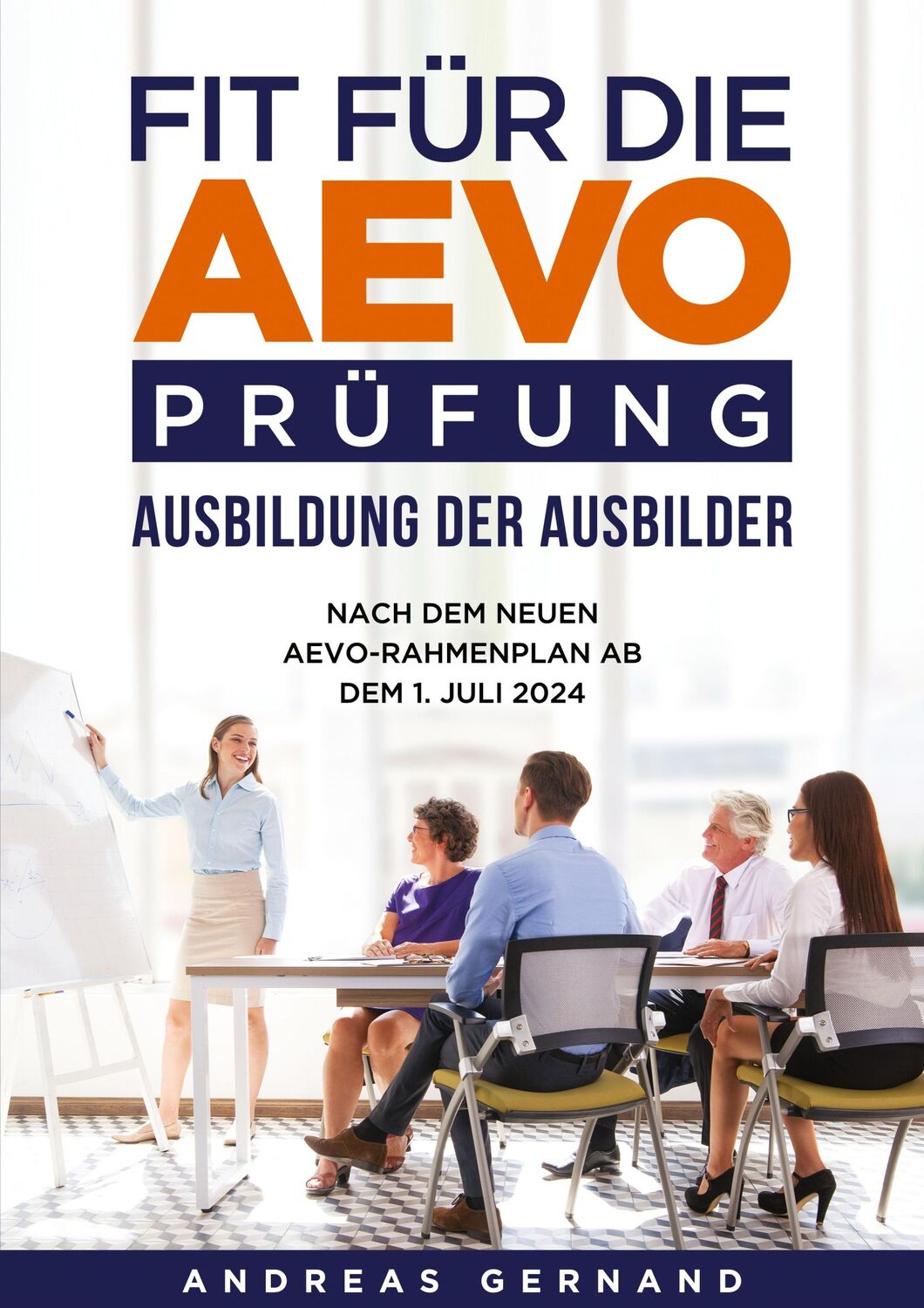 Cover: 9783759786494 | Fit für die AEVO-Prüfung - Ausbildung der Ausbilder | Andreas Gernand