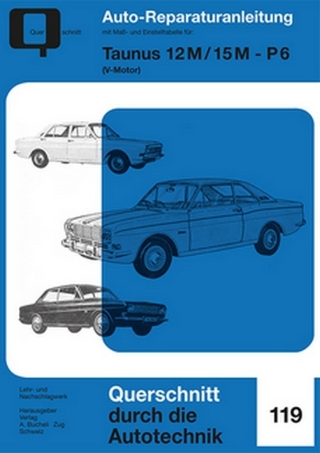 Cover: 9783716822562 | Taunus 12M/15M - P6 | V-Motor | Taschenbuch | 106 S. | Deutsch | 2017