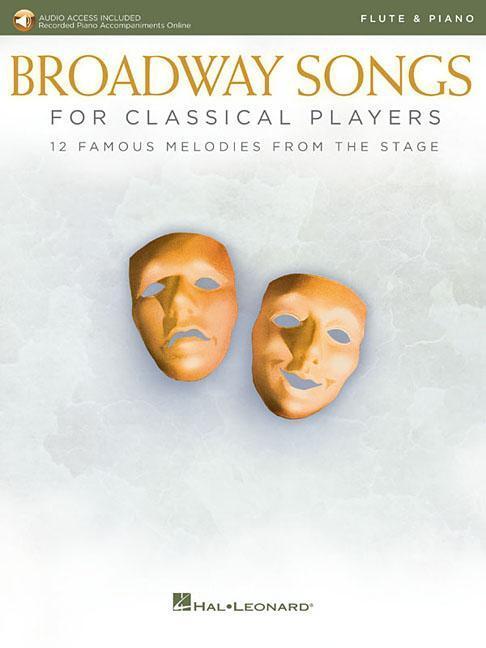 Cover: 9781540022660 | Broadway Songs for Classical Players - Flute | Hal Leonard Corp | 2019