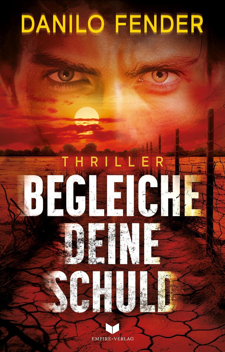 Cover: 9783985959891 | Begleiche deine Schuld: Thriller | Danilo Fender | Taschenbuch | 2024