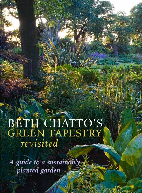 Cover: 9781999963163 | Beth Chatto's Green Tapestry Revisited | Beth Chatto | Buch | Gebunden