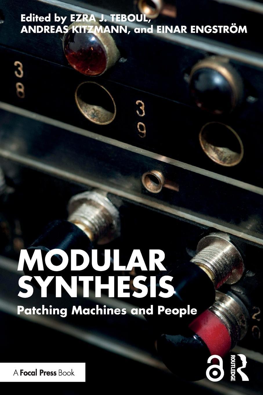 Cover: 9781032113463 | Modular Synthesis | Patching Machines and People | Ezra J. Teboul