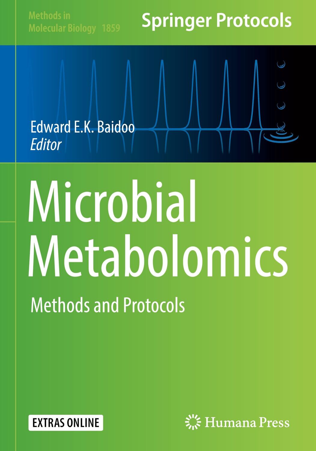 Cover: 9781493987566 | Microbial Metabolomics | Methods and Protocols | Edward E. K. Baidoo