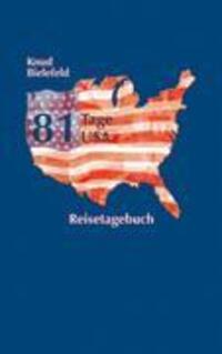 Cover: 9783833425660 | 81 Tage USA | Reisetagebuch | Knud Bielefeld | Taschenbuch | Paperback