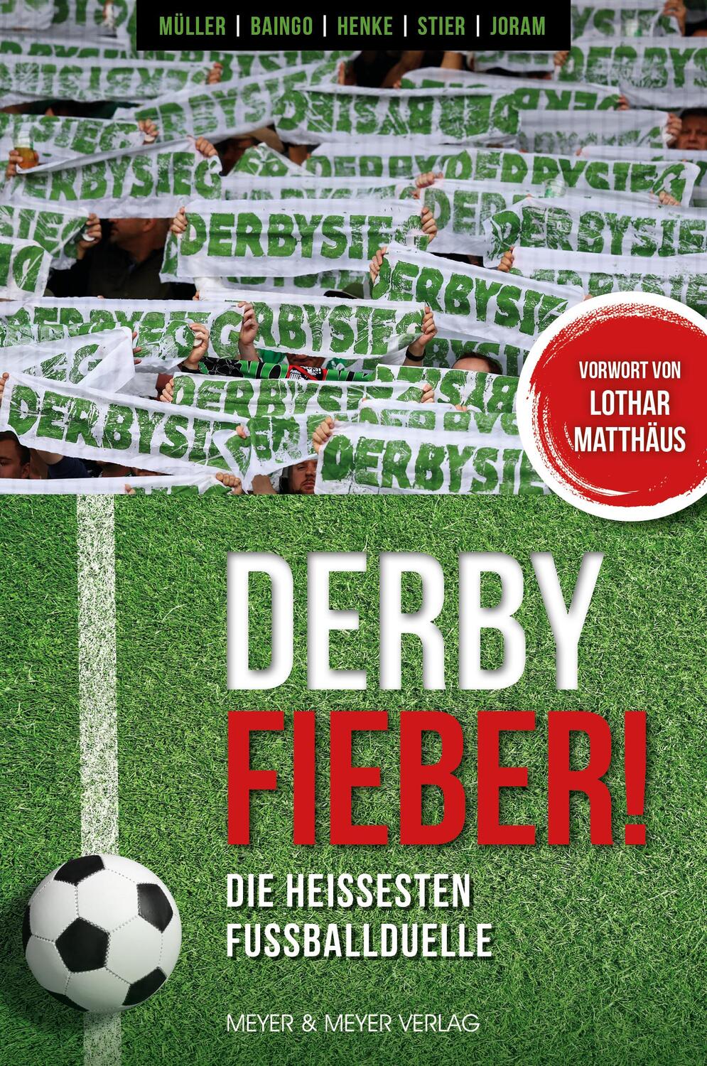 Cover: 9783840378270 | Derby Fieber! | Die heißesten Fußballduelle | Ronny Müller (u. a.)