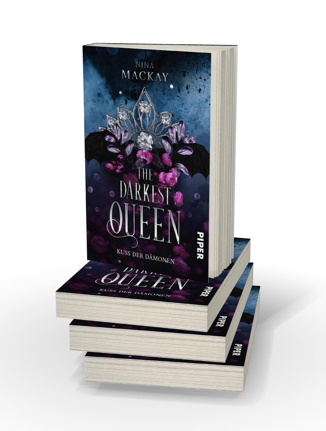 Bild: 9783492708616 | The Darkest Queen | Kuss der Dämonen Düstere Romantasy | Nina Mackay