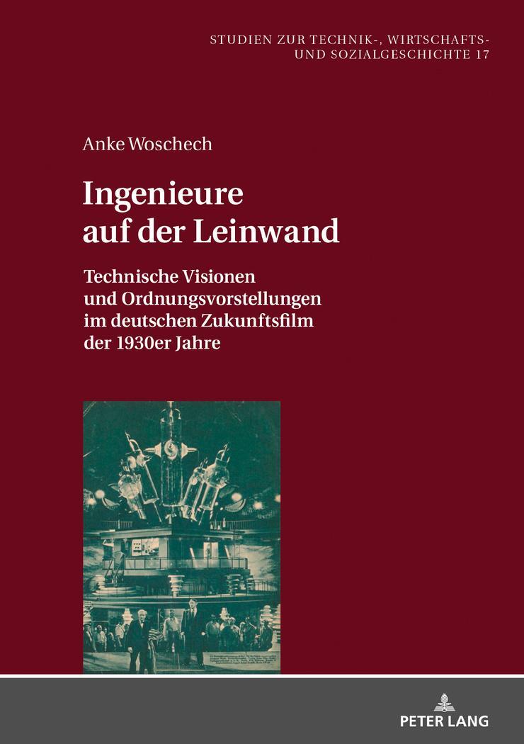 Cover: 9783631793091 | Ingenieure auf der Leinwand | Anke Woschech | Buch | Deutsch | 2019