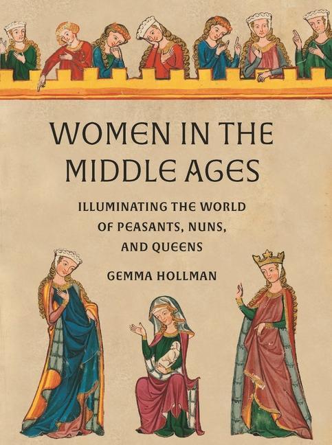 Cover: 9780789214966 | Women in the Middle Ages | Gemma Hollman | Buch | Englisch | 2024