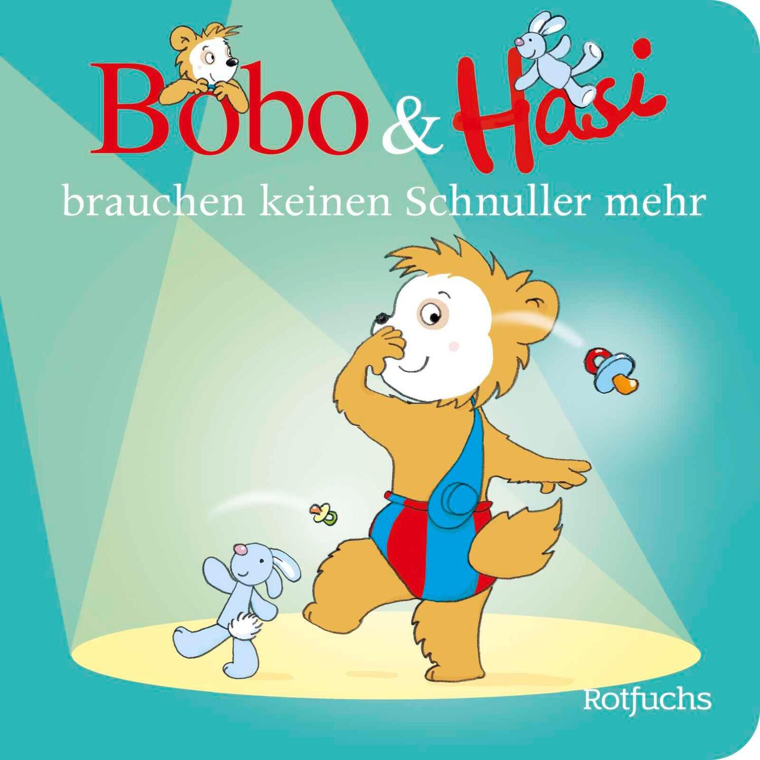 Cover: 9783757100278 | Bobo &amp; Hasi brauchen keinen Schnuller mehr | Dorothée Böhlke | Buch