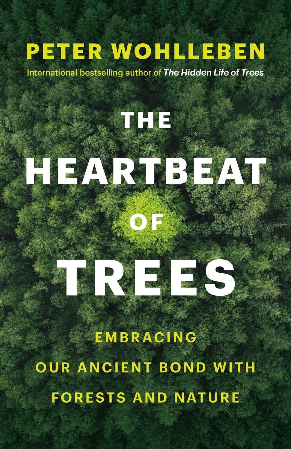 Cover: 9781771646895 | The Heartbeat of Trees | Peter Wohlleben | Buch | Gebunden | Englisch