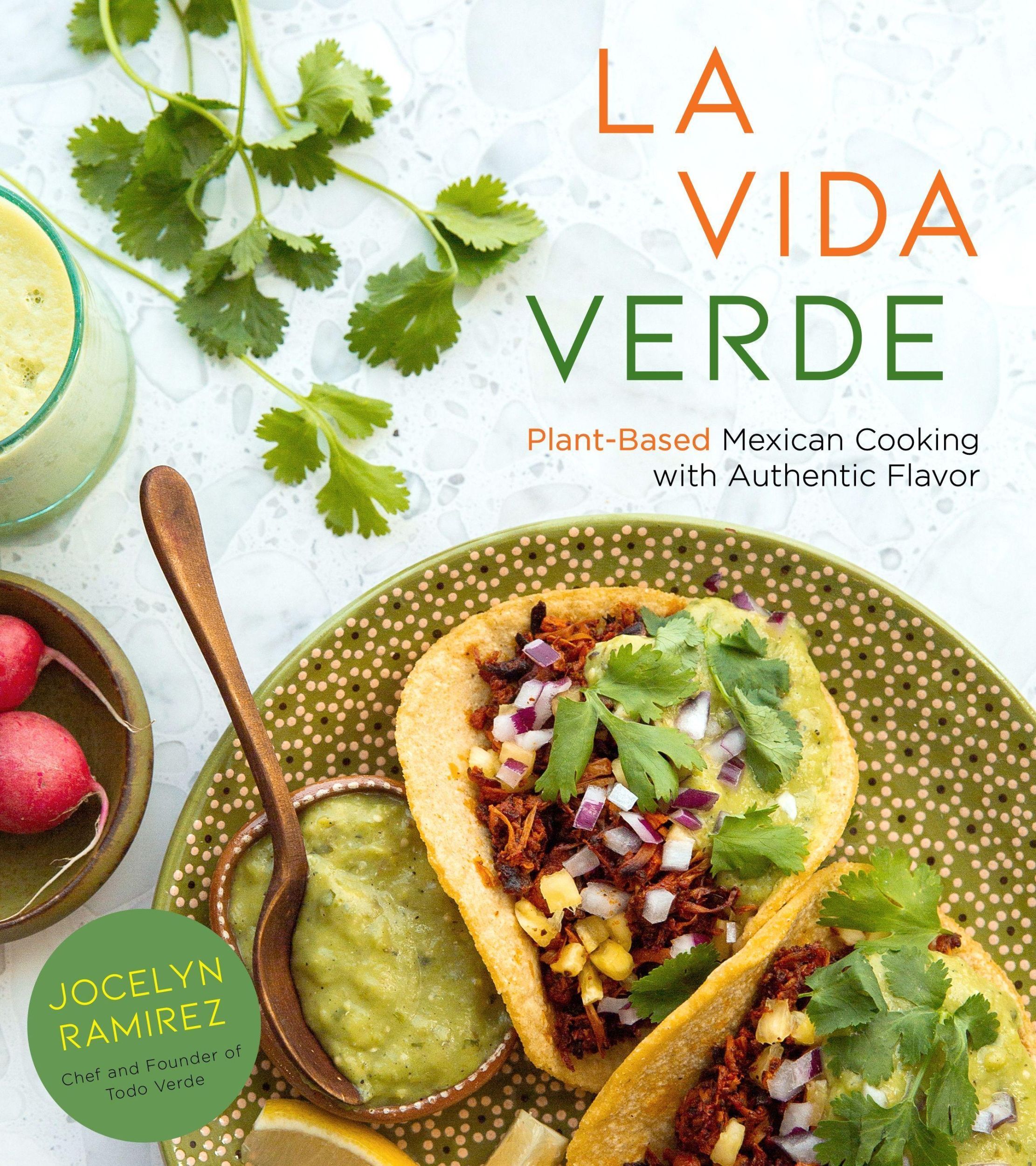 Cover: 9781624149726 | La Vida Verde | Plant-Based Mexican Cooking with Authentic Flavor