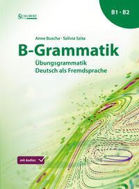 Cover: 9783969150771 | B-Grammatik | Anne Buscha (u. a.) | Taschenbuch | 286 S. | Deutsch