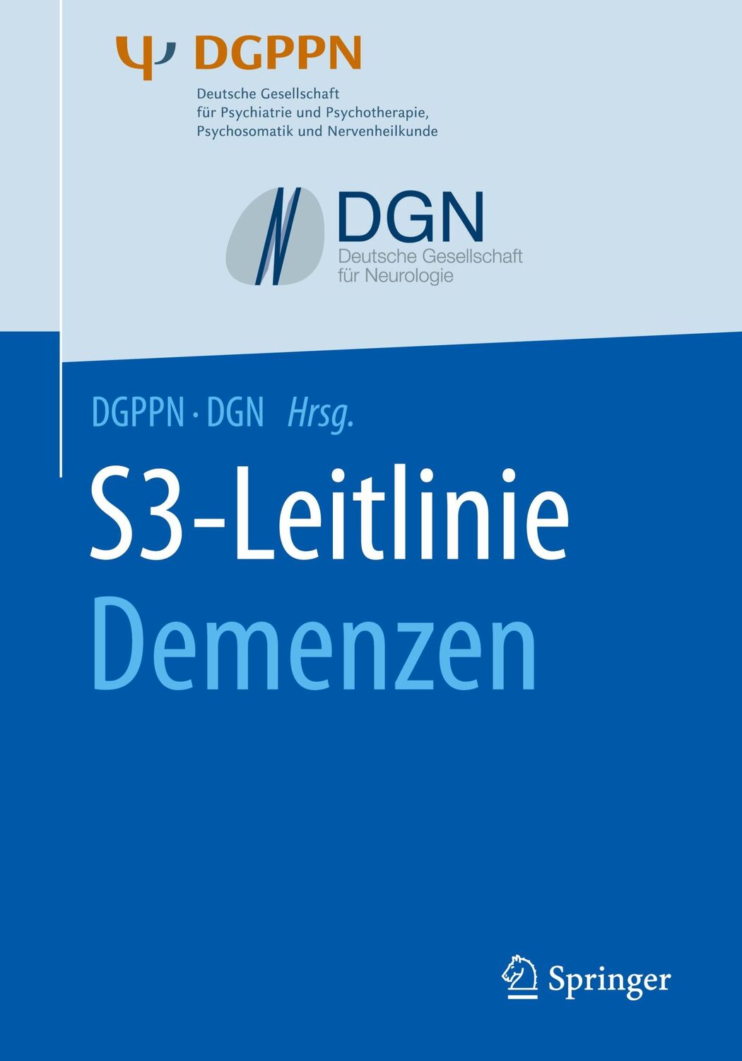 Cover: 9783662538746 | S3-Leitlinie Demenzen | DGPPN | Taschenbuch | xi | Deutsch | 2017