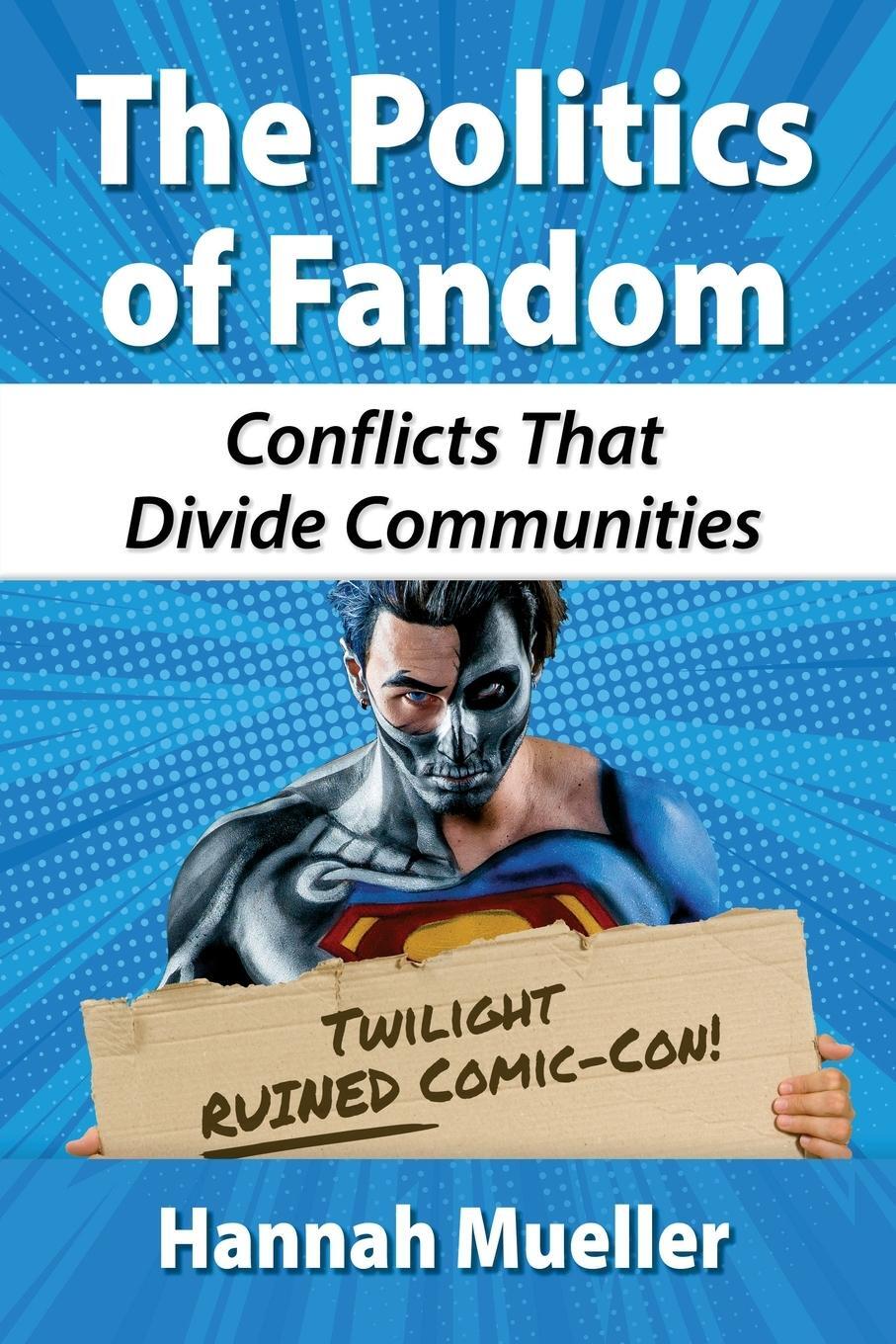 Cover: 9781476676005 | The Politics of Fandom | Conflicts That Divide Communities | Mueller