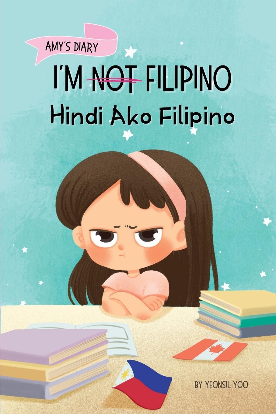 Cover: 9781998277179 | I'm Not Filipino (Hindi Ako Filipino) | Yeonsil Yoo | Taschenbuch