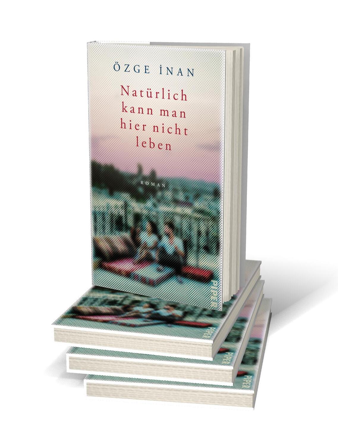 Bild: 9783492071680 | Natürlich kann man hier nicht leben | Özge Inan | Buch | 240 S. | 2023