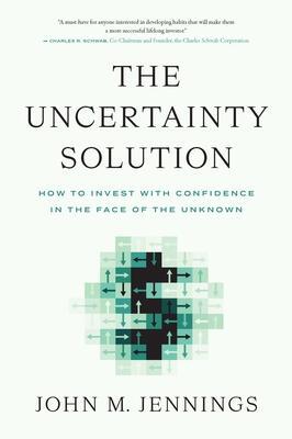 Cover: 9798886450323 | The Uncertainty Solution: How to Invest with Confidence in the Face...