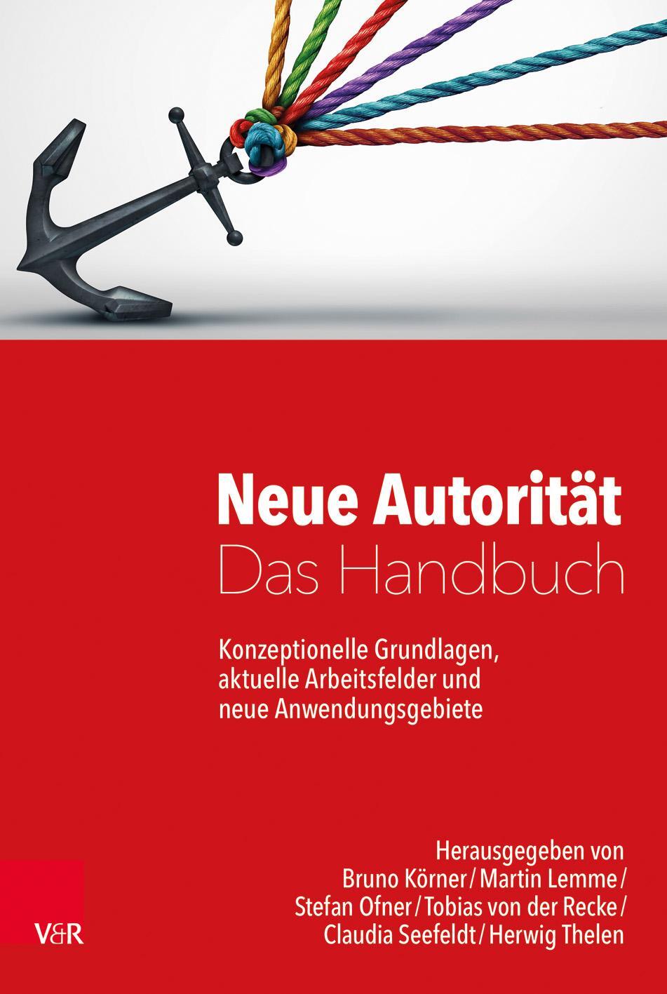 Cover: 9783525404904 | Neue Autorität - Das Handbuch | Bruno Körner (u. a.) | Buch | 594 S.