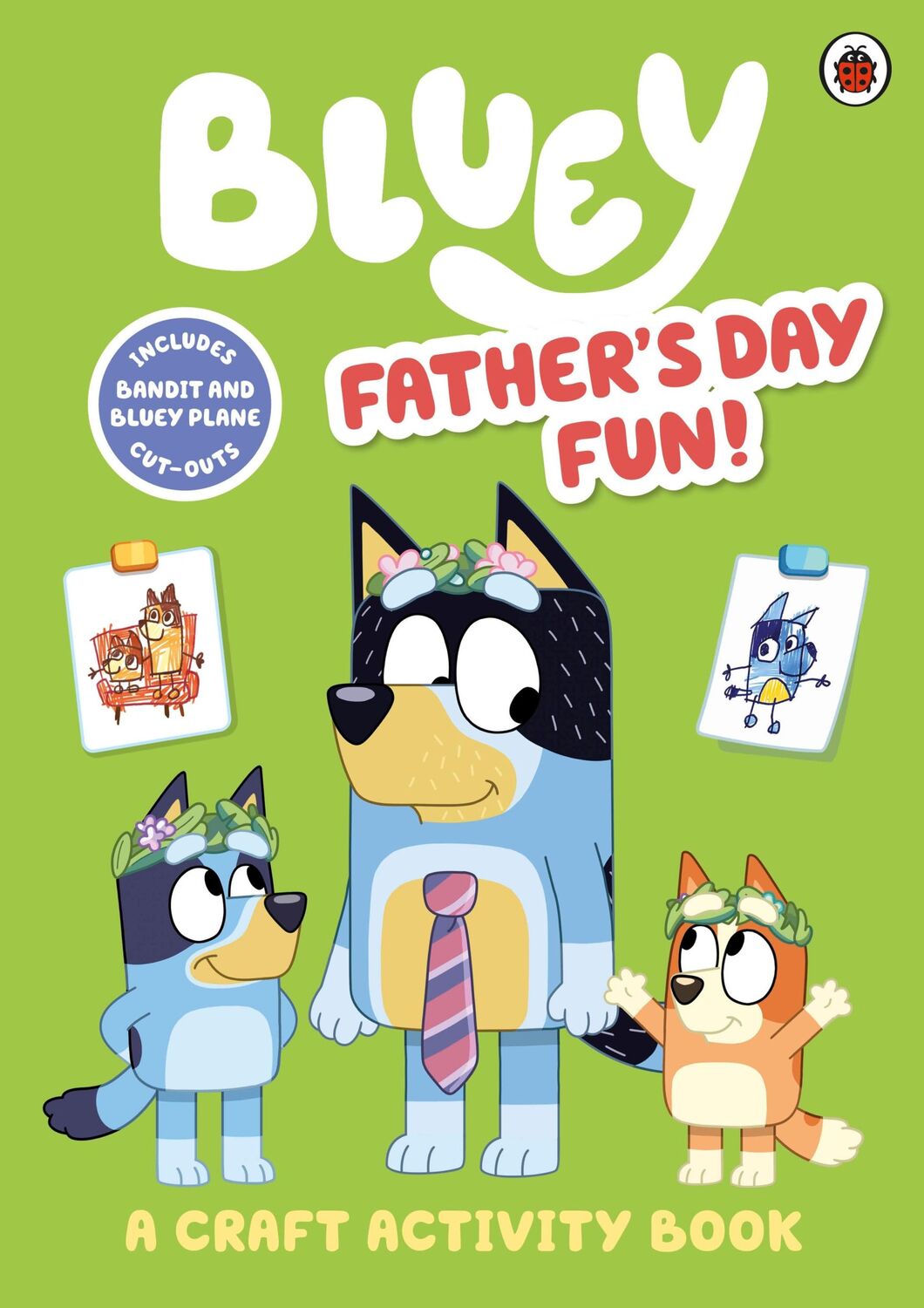 Cover: 9780241574225 | Bluey: Father's Day Fun! | A Craft Activity Book | Taschenbuch | Bluey