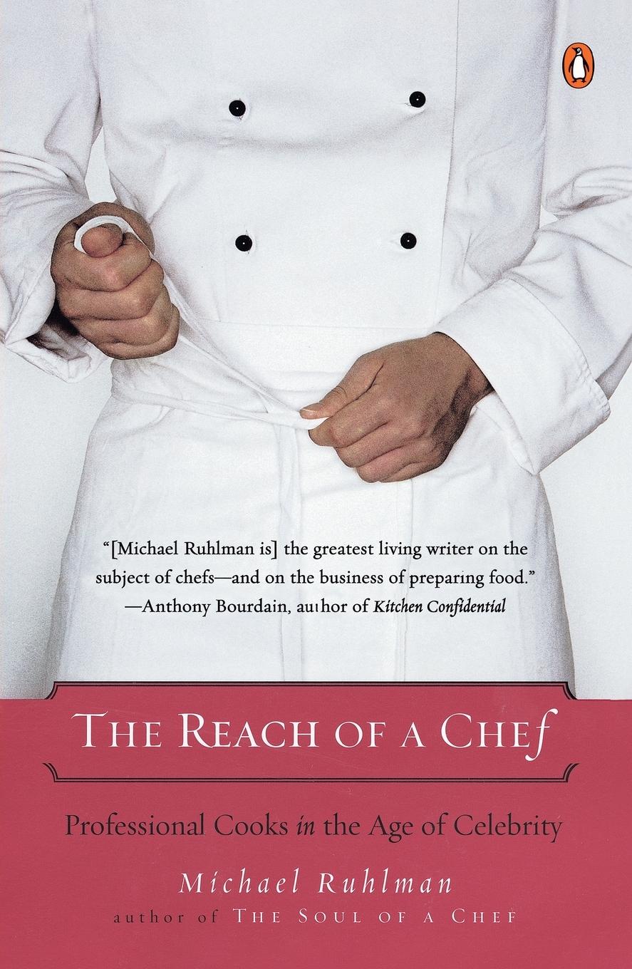 Cover: 9780143112075 | The Reach of a Chef | Professional Cooks in the Age of Celebrity