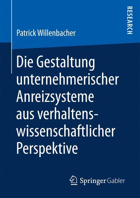 Cover: 9783658177454 | Die Gestaltung unternehmerischer Anreizsysteme aus...