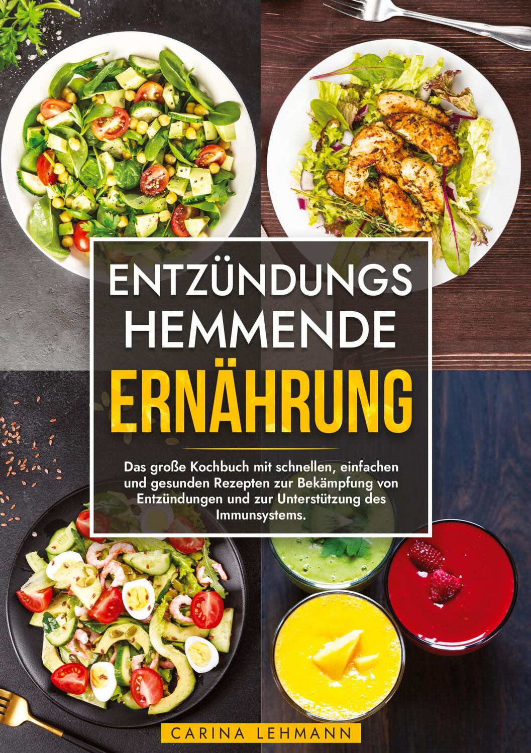 Cover: 9783384180360 | Entzündungshemmende Ernährung | Carina Lehmann | Buch | 112 S. | 2024