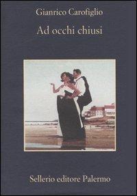 Cover: 9788838919053 | Ad occhi chiusi | Gianrico Carofiglio | Taschenbuch | 272 S. | 2004