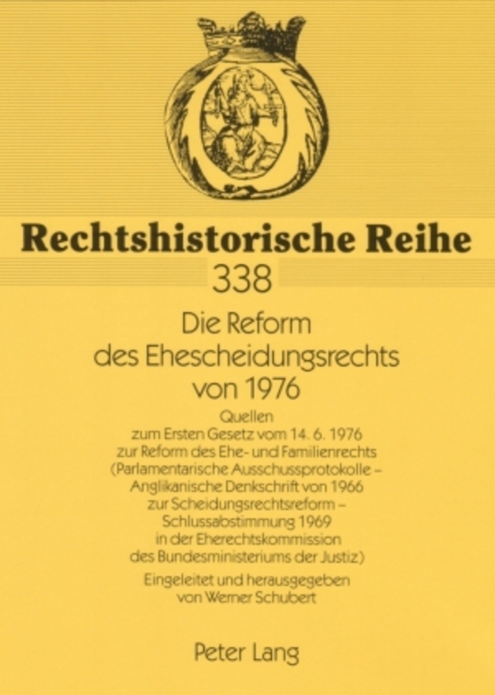 Cover: 9783631559093 | Die Reform des Ehescheidungsrechts von 1976 | Werner Schubert | Buch