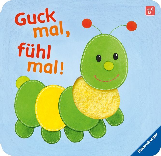 Cover: 9783473421541 | Guck mal, fühl mal!: Babybuch ab 6 Monaten | Monika Neubacher-Fesser