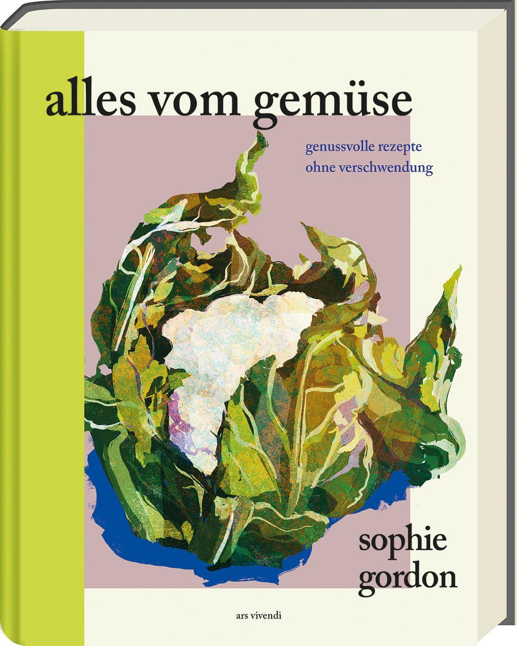 Cover: 9783747204580 | Alles vom Gemüse | Genussvolle Rezepte ohne Verschwendung | Gordon