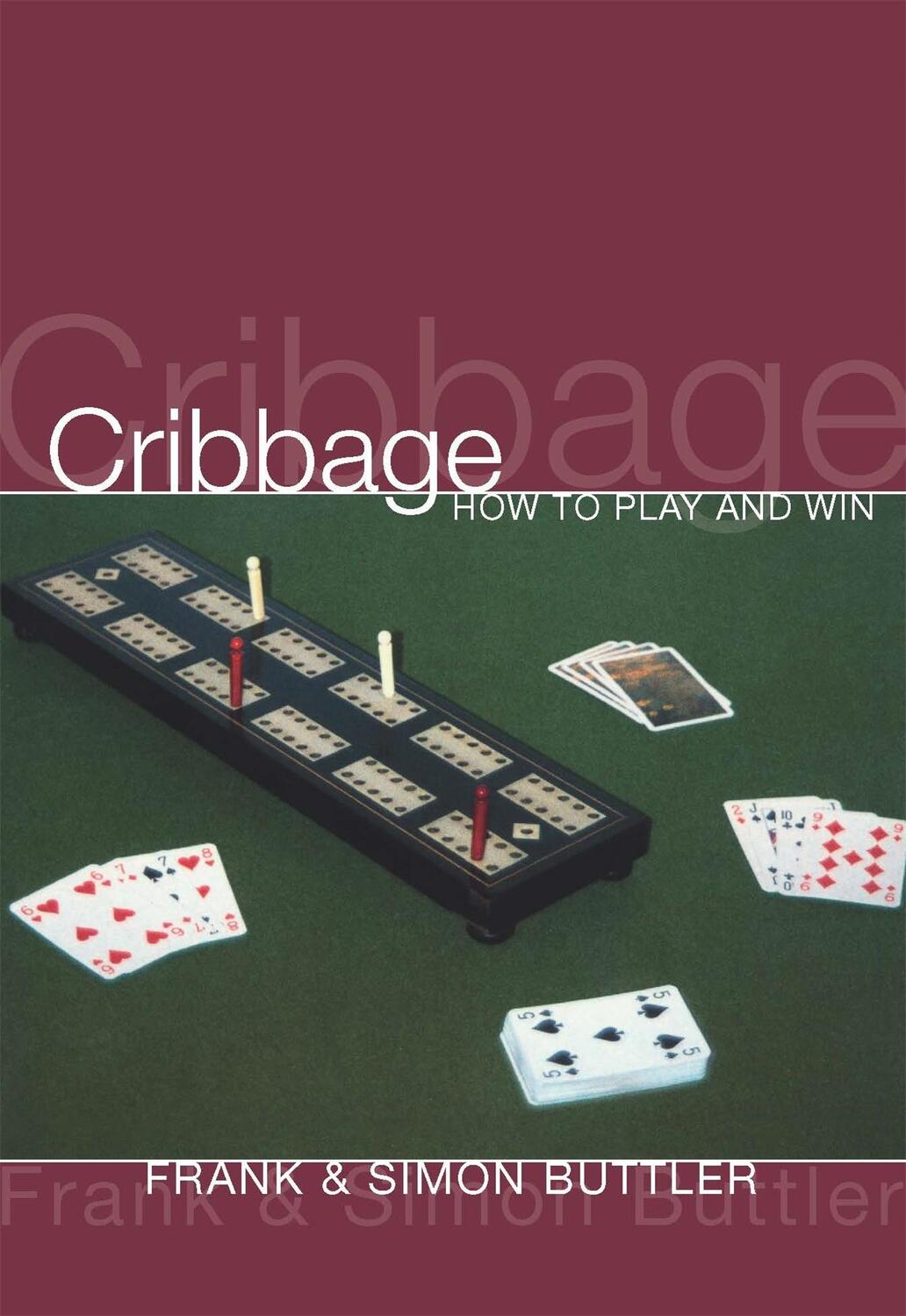 Cover: 9780297871132 | Cribbage: How to Play and Win | Frank Buttler (u. a.) | Taschenbuch