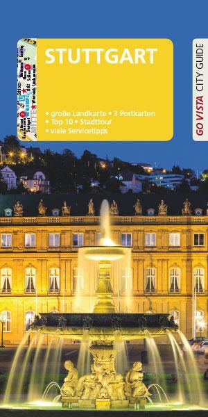 Cover: 9783961413805 | GO VISTA: Reiseführer Stuttgart | Roland Mischke | Taschenbuch | 96 S.