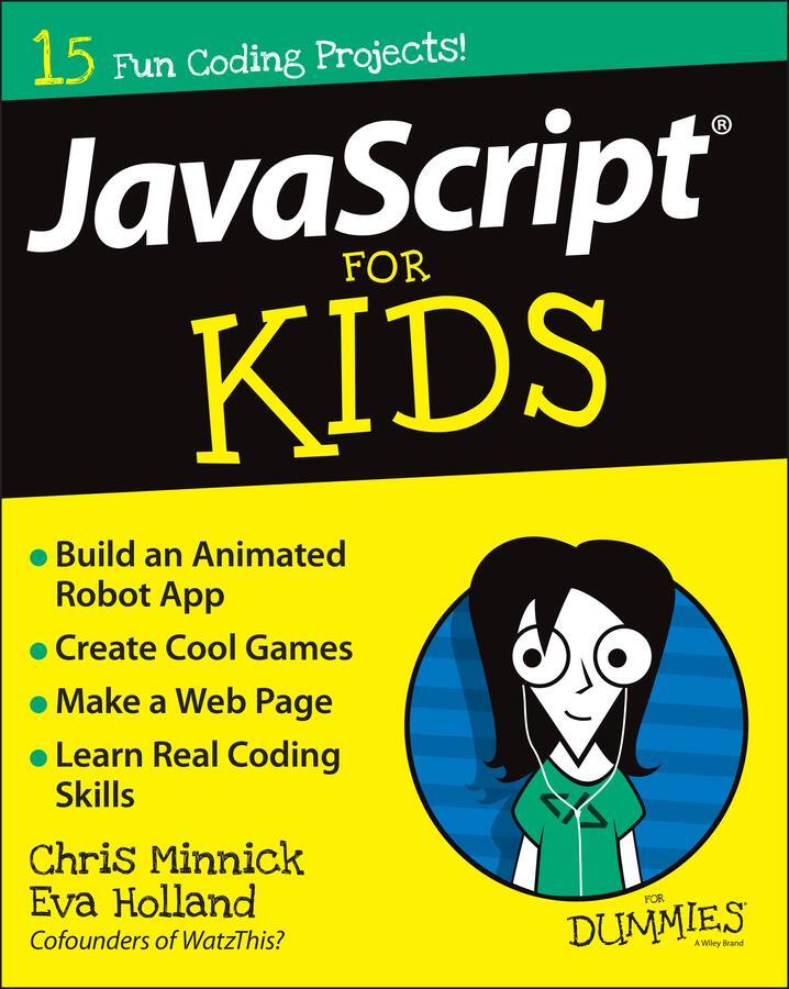 Cover: 9781119119869 | JavaScript For Kids For Dummies | Chris Minnick (u. a.) | Taschenbuch