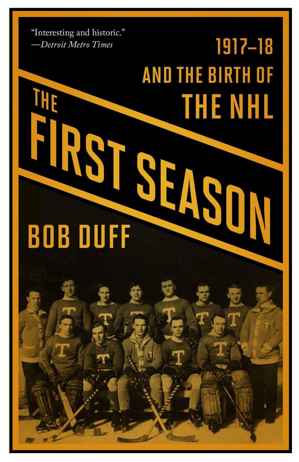 Cover: 9781771961844 | The First Season | 1917-18 and the Birth of the NHL | Bob Duff | Buch