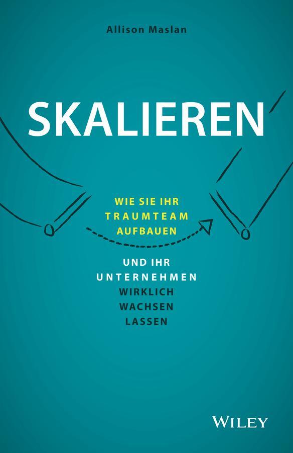 Cover: 9783527509881 | Skalieren | Allison Maslan | Buch | 274 S. | Deutsch | 2019