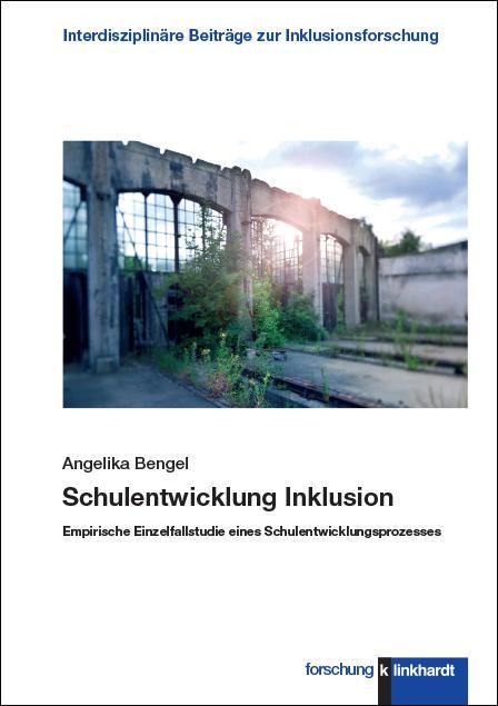 Cover: 9783781524569 | Schulentwicklung Inklusion | Angelika Bengel | Taschenbuch | 207 S.