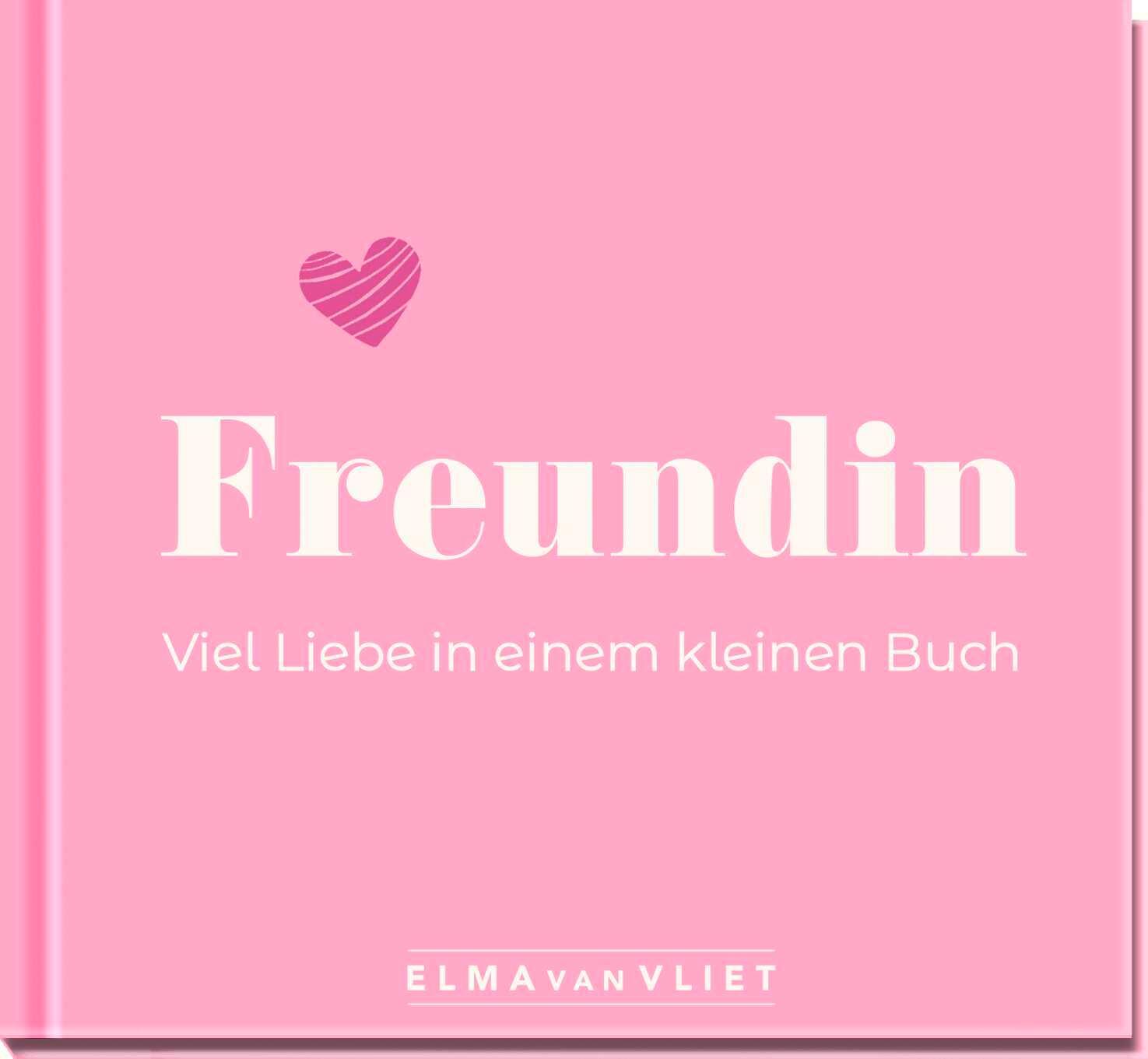 Cover: 4251693903901 | Freundin. Viel Liebe in einem kleinen Buch | Elma Van Vliet | 96 S.