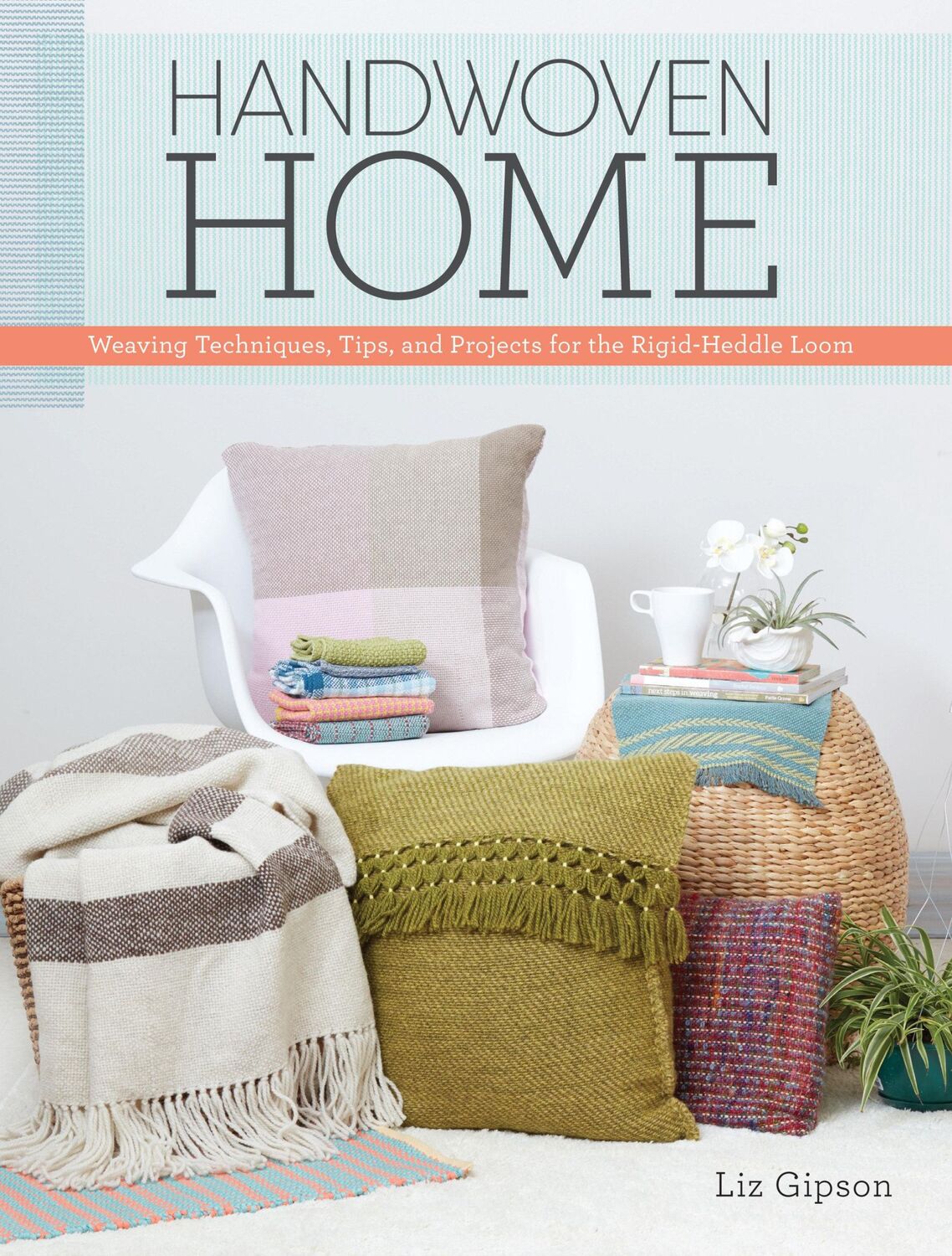 Cover: 9781632503381 | Handwoven Home | Liz Gipson | Taschenbuch | Einband - flex.(Paperback)