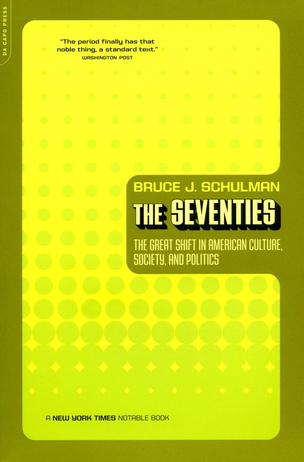 Cover: 9780306811265 | The Seventies | Bruce Schulman | Taschenbuch | Kartoniert / Broschiert