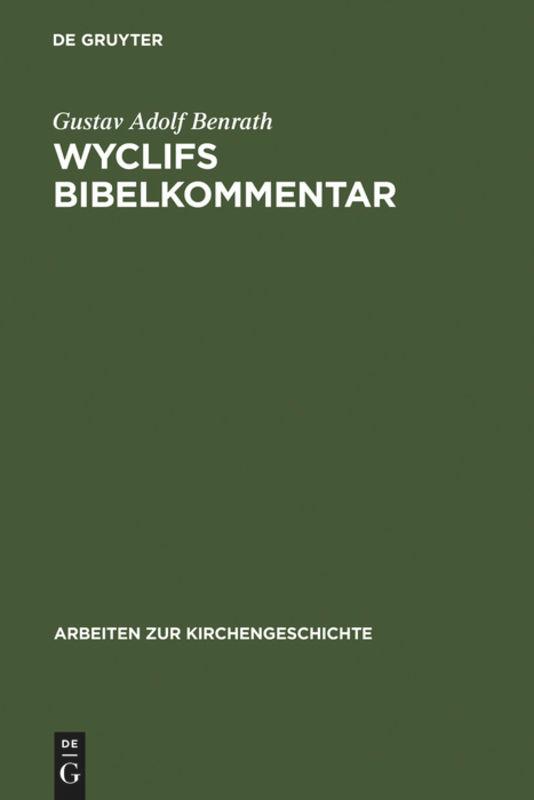 Cover: 9783110012354 | Wyclifs Bibelkommentar | Gustav Adolf Benrath | Buch | ISSN | XII