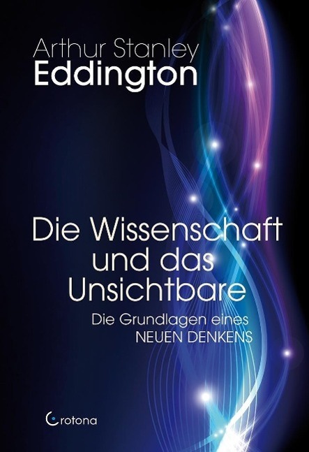 Cover: 9783861910664 | Die Wissenschaft und das Unsichtbare | Arthur Stanley Eddington | Buch